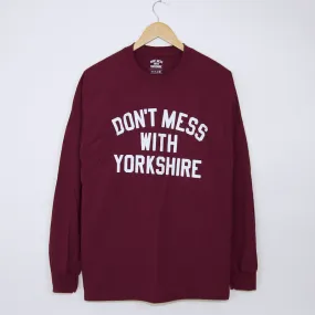 Don't Mess With Yorkshire - Classic Longsleeve T-Shirt - Maroon / White